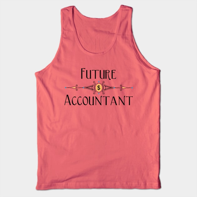 Future Accountant Decorative Line Tank Top by Barthol Graphics